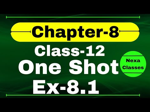 One Shot Ex 8.1 Class12 | Chapter 8 | Class 12 One Shot Ex 8.1 Math | Ex 8.1 Class 12 in One Shot