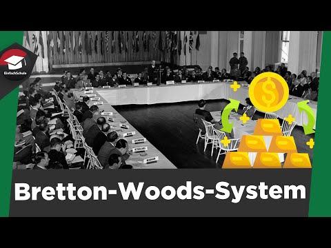 Bretton Woods system simply explained - classification, explanation and problems - summary!