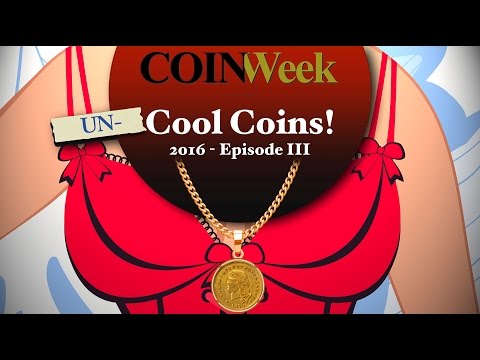 CoinWeek: Uncool Coins! #3 - A $4 Stella Gold Coin of Ill-Repute - HD Video