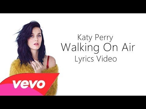 Walking On Air by Katy Perry