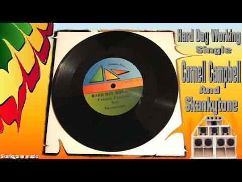 Cornell Campbell and Skankytone - Hard Day Working - Hard Day Working Single