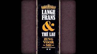 Lange Frans - Zing Voor Me (met Thé Lau)