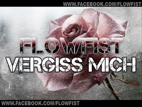 FlowFist - Vergiss mich