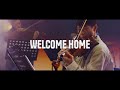 Welcome Home