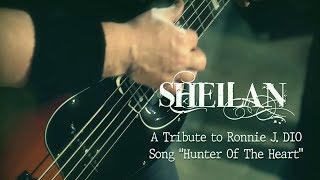 Sheilan | A Tribute to Ronnie J. DIO | Hunter Of The Heart