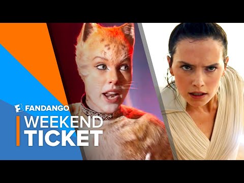 In Theaters Now: Cats, Star Wars: The Rise of Skywalker | Weekend Ticket