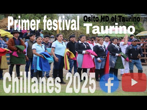 Primer Festival Taurino 2025 en la provincia Bolívar cantón chillanes FT Osito HD el Taurino 