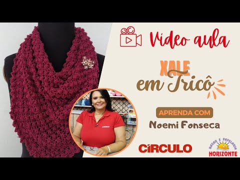 Aula Xale de Tricô com o Fio Cosmos por Noemi Fonseca