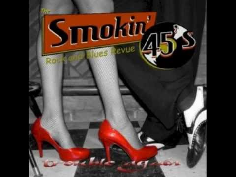 The Smokin' 45s - Nothin' but a Word