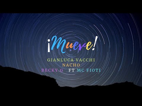 Gianluca Vacchi, Nacho, Becky G - Mueve (Lyric Video) ft. MC Fioti (Audio Cover)