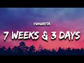 yungatita - 7 Weeks & 3 Days (Lyrics)