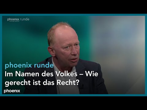 phoenix runde: "Im Namen des Volkes – Wie gerecht ist das Recht?"