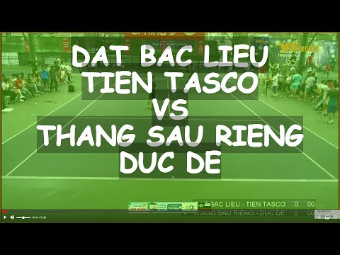 Dat Bac Lieu - Tien Tasco 685 🆚 Thang Sau Rieng 805 - Duc De 🎾 Vntennis - Double - Vt6