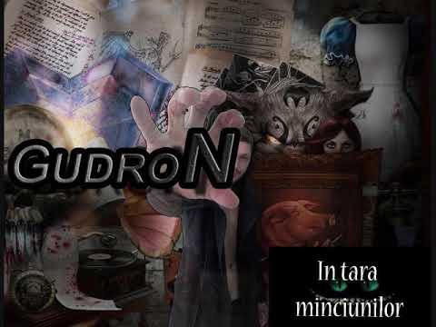 Gudron 2.0 - In tara minunilor