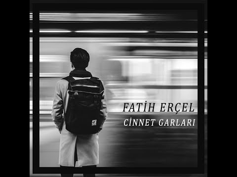 Fatih Erçel - Cinnet Garları