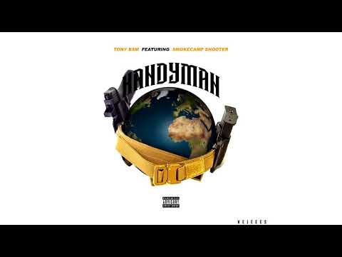 Tony BSM x SmokeCamp Shooter - HandyMan (Prod. Young Armani)[Audio]