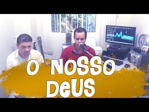 André Vitor com Jonas Benichio - O nosso Deus
