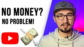 How to Start a YouTube Channel With NO MONEY? How to Grow And Make Money On Youtube