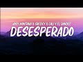 Desesperado (Voy a Tomar) - LETRA | Joey Montana ft. Greeicy x Cali y El Dandee Desesperado (Voy a Tomar) - LETRA | Joey Montana ft. Greeicy x Cali y El Dandee