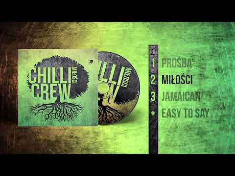 Chilli Crew - Miłości