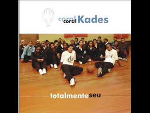 Coral Kades - Totalmente Seu ( CD Completo )