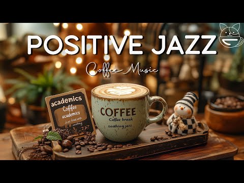 Positive Morning Jazz - Relaxing Sweet Piano Jazz & May Bossa Nova for Study, Work and Focus
