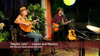 Maybe Later - Lowen and Navarro