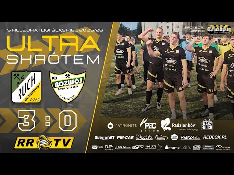 Ultra skrótem: Ruch Radzionków - Rozwój Katowice [2025/26]