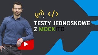 Testowanie automatyczne z wykorzystaniem mocków [cześć 2]