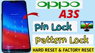 Oppo A3s Hard Reset | Password Pattern Lock Remove Without PC | Oppo All Mobile Hard Reset