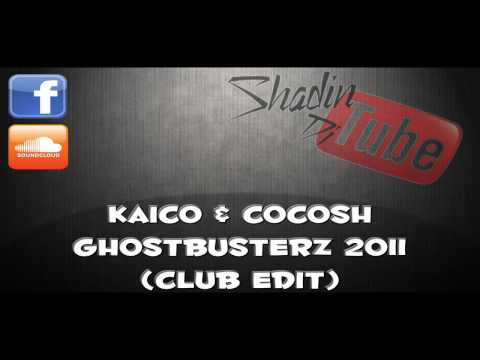 Kaico & Cocosh - GhostBusterz 2011 (Club Edit)
