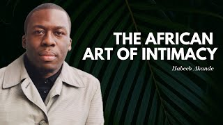 Erotology and the Rwandan Sexual Tradition with Habeeb Akande | Deeper with Men #15