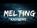 Kali Uchis Melting Lyrics 30 Mins Top Vibe Music