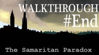 The Samaritan Paradox Gameplay Walkthrough Part # 8 - Chapter Three and the Ending