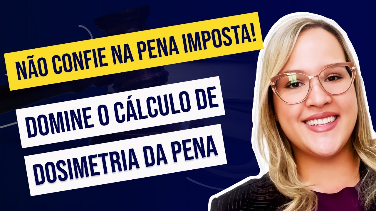 Dosimetria da pena: o que é e como calcular de forma simples e rápida