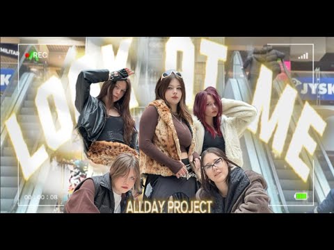 [K-POP IN PUBLIC] ALLDAY PROJECT- LOOK AT ME Dance cover by THEMOON