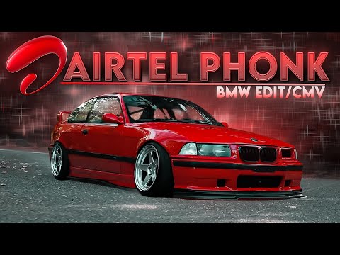 BMW  - Airtel Phonk | [Edit/CMV]