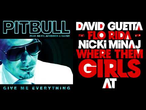 Give Me Them Girls - Pitbull vs. David Guetta ft. Nicki Minaj, Flo Rida (Mashup)