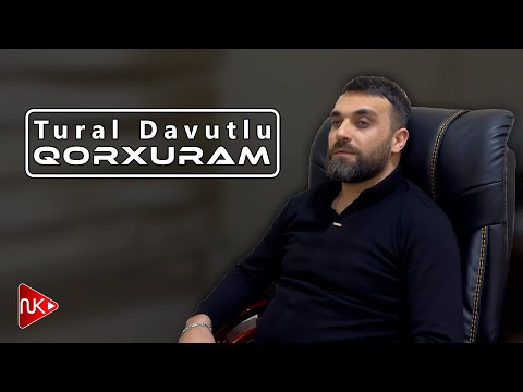 Tural Davutlu - Qorxuram (Yeni 2024)