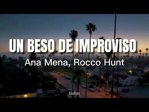 UN BESO DE IMPROVISO // Ana Mena, Rocco Hunt (letra / lyrics)