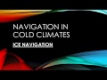 Navigation Of Ships In Cold Climates And Freezing Conditions