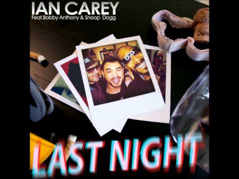 Ian Carey feat. Snoop Dogg - Last Night