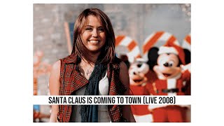 Miley Cyrus - Santa Claus Is Coming To Town (Live Disney Christmas Parade 2008) HD