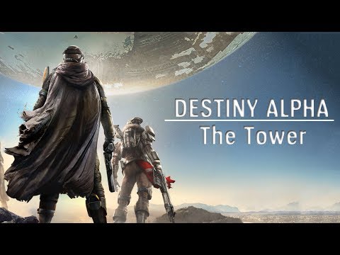 Destiny Alpha Gameplay - The Last City on Earth [Destiny PS4]