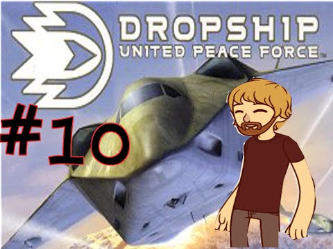 Dropship: United Peace Force #10 - Nations at War