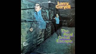 Makes Me Wanna Shout - Larry Coryell