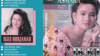 Download lagu Cobaan asmara album 1992 Ikke Nurjanah mp3