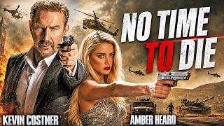 Download lagu NO TIME TO DIE - Kevin Costner & Amber Heard | Hollywood English Movie | Action Packed English Film mp3