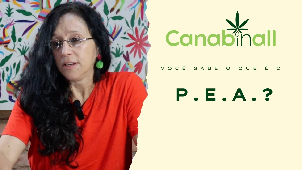 CANABinALL - Você sabe o que é o P.E.A.?