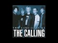 The Calling - Anything HQ (Audio)